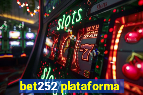 bet252 plataforma